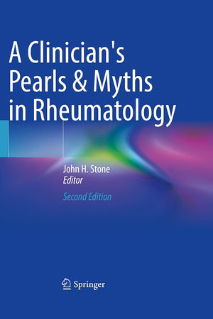 A Clinician's Pearls & Myths in Rheumatology