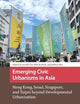 Emerging Civic Urbanisms in Asia (Asian Cities)