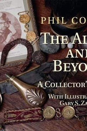 The Alamo and Beyond: A Collector's Journey
