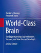 World-Class Brain: The Edge that Helps Top Performers Succeed, and How You can Develop It