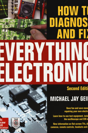 How to Diagnose and Fix Everything Electronic, Second Edition