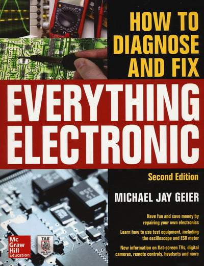 How to Diagnose and Fix Everything Electronic, Second Edition