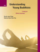 Understanding Young Buddhists: Living out Ethical Journeys (International Studies in Religion and Society, 28)