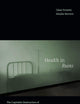 Health in Ruins: The Capitalist Destruction of Medical Care at a Colombian Maternity Hospital (Experimental Futures)