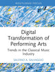 Digital Transformation of Performing Arts (Routledge Focus on Business and Management)