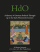 A History of Ottoman Political Thought up to the Early Nineteenth Century (Handbook of Oriental Studies. Section 1 The Near and Middle East, 125)