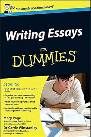 Writing Essays For Dummies, UK Edition