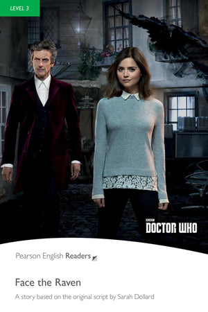 Level 3: Doctor Who: Face The Raven (Pearson English Graded Readers)