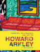 Carnival in Suburbia: The Art of Howard Arkley