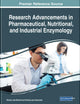 Research Advancements in Pharmaceutical, Nutritional, and Industrial Enzymology (Advances in Medical Technologies and Clinical Practice)