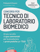 Concorsi Tecnico di laboratorio biomedico: Ampia raccolta di quiz commentati per la preselezione e prove pratiche per TSLB (Professione & Concorsi) (Italian Edition)