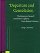Departure and Consolation: The Johannine Farewell Discourses in Light of Greco-Roman Literature