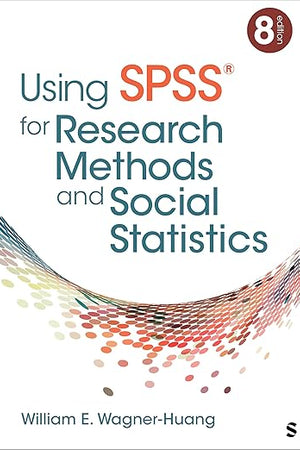 Using SPSS® for Research Methods and Social Statistics