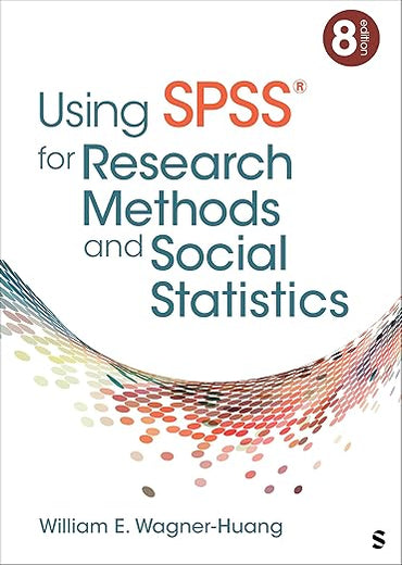Using SPSS® for Research Methods and Social Statistics