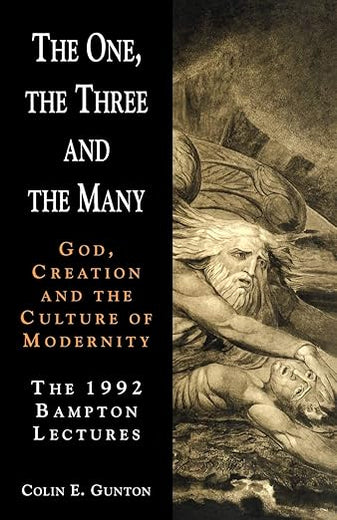 The One, the Three and the Many: God, Creation and the Culture of Modernity / The 1992 Bampton Lectures