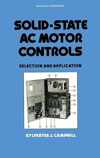 Solid-State AC Motor Controls Selection and Application