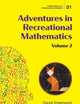 Adventures In Recreational Mathematics - Volume Ii (Problem Solving In Mathematics And Beyond)