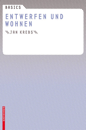 Basics Entwerfen und Wohnen (German Edition)