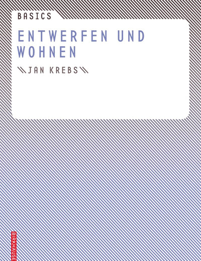 Basics Entwerfen und Wohnen (German Edition)
