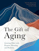 The Gift of Aging