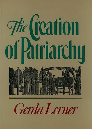 The Creation of Patriarchy (Women and History; V. 1)