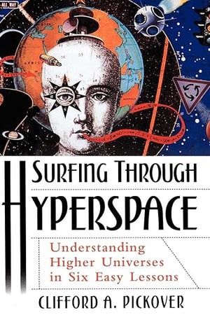 Surfing through Hyperspace: Understanding Higher Universes in Six Easy Lessons