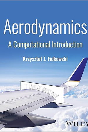 Aerodynamics: A Computational Introduction