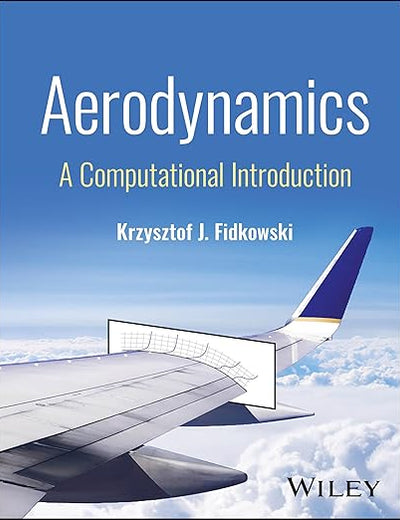 Aerodynamics: A Computational Introduction