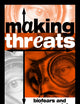 Making Threats: Biofears and Environmental Anxieties