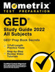 GED Study Guide 2022 All Subjects: GED Prep Book Secrets, 3 Full-Length Practice Tests, Step-by-Step Review Video Tutorials: [Certified Content Alignment]