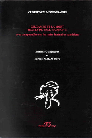 Gilgameš et La Mort: Textes de Tell Haddad VI (Cuneiform Monographs, 19) (French Edition)