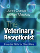 The Veterinary Receptionist: Essential Skills for Client Care