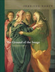 The Ground of the Image (Perspectives in Continental Philosophy)