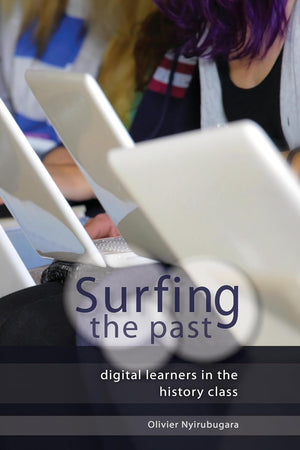 Surfing the Past: Digital Learners in the History Class