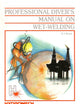 Professional Diver’s Manual on Wet-Welding