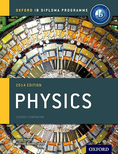IB Physics Course Book: 2014 Edition: Oxford IB Diploma Program