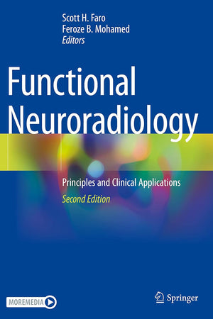 Functional Neuroradiology: Principles and Clinical Applications