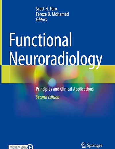 Functional Neuroradiology: Principles and Clinical Applications