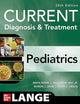 CURRENT Diagnosis & Treatment Pediatrics, Twenty-Sixth Edition (Current Pediatric Diagnosis & Treatment)