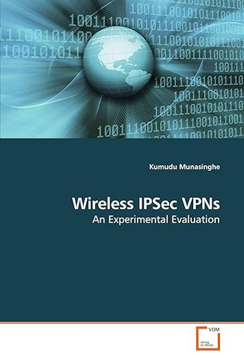 Wireless IPSec VPNs: An Experimental Evaluation