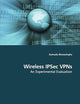 Wireless IPSec VPNs: An Experimental Evaluation