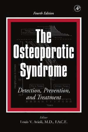 The Osteoporotic Syndrome: Detection, Prevention, and Treatment