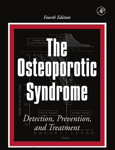 The Osteoporotic Syndrome: Detection, Prevention, and Treatment
