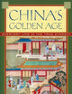 China's Golden Age: Everyday Life in the Tang Dynasty