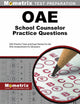 OAE School Counselor Practice Questions: OAE Practice Tests and Exam Review for the Ohio Assessments for Educators (Mometrix Test Preparation)