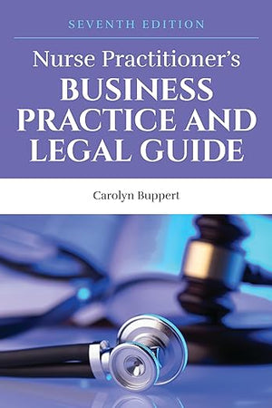 Nurse Practitioner's Business Practice and Legal Guide
