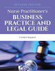 Nurse Practitioner's Business Practice and Legal Guide