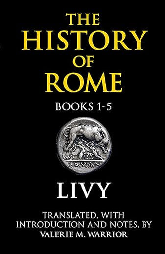 The History of Rome, Books 1-5