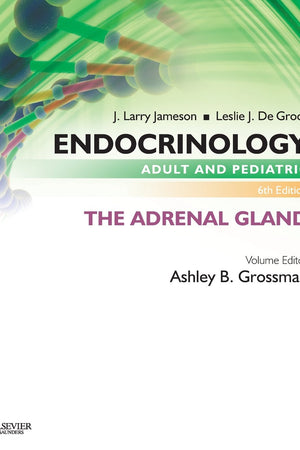 Endocrinology Adult and Pediatric: The Adrenal Gland