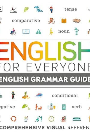 English for Everyone: English Grammar Guide: An ESL Beginner Reference Guide to English Grammar Rules